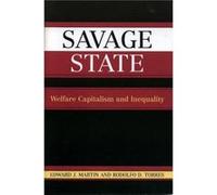 Savage State by Rodolfo D. Torres Edward J. Martin, Rodolfo Torres (Auteur)