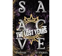 Savage The Lost Years