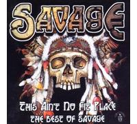 Savage - This Ain't No Fit Place: The Anthology [Import]