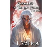 Savagery of the Last Blood: Part Three