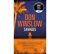 Savages: Le livre culte de Don Winslow, à l'origine du film d'Oliver Stone.