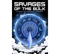 Savages of the Bulk