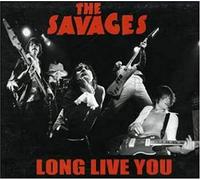 Savages the - Long Live You [Import]