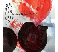 Savaging Spires - We Should Be Dead