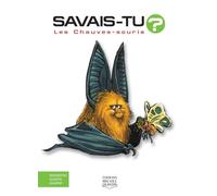 Savais-tu - Les chauves-souris