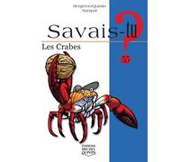 Savais-tu ? les crabes (noir et blanc) - Alain M. Bergeron - Michel Quintin Eds - cartonné - Document jeunesse dès 6 ans