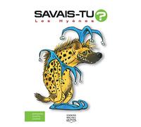 Savais-tu - Les hyènes