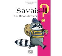 Savais-tu - numéro 32 Les ratons laveurs