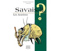 Savais-tu - numéro 35 Les acariens