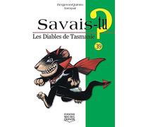 Savais-tu - numéro 39 Les diables de Tasmanie