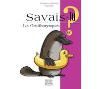 Savais-tu - numéro 60 Les ornithorynques