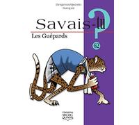 Savais-tu - numéro 62 Les guépards