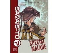Savais-tu ? special malade - Alain M. Bergeron - Michel Quintin Eds - cartonné - Document jeunesse