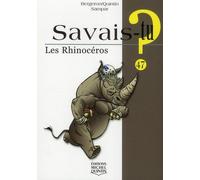 Savais-tu ? Tome 47 : les rhinocéros