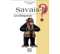 Savais-tu ? Tome 85 : Les chimpanzés (noir et blanc)