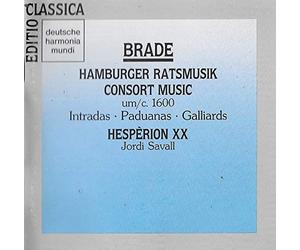 Savall,J. - William Brade: Hamburger Ratsmusik/Consort Music C. 1600 [Intradas-Paduanas-Galliards] [Import]