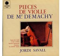Savall,Jordi - Demachy : Pièces de viole