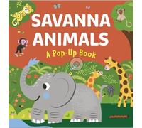 Savanna Animals: A Pop-Up Book