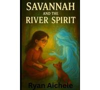 Savannah and the River Spirit