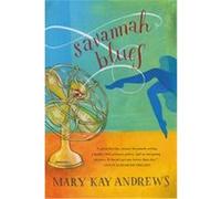 Savannah Blues Mary Kay Andrews (Auteur)