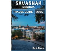 Savannah Georgia Travel Guide 2025: Skip the Tourist Traps & Explore Like a Local - Food, Culture, History, and Must-See Spots