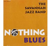 Savannah Jazz Band – Nothing Blues – Import