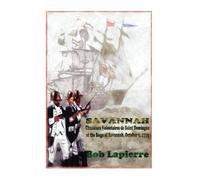SAVANNAH or "Chasseurs Volontaires de Saint-Domingue.": SAVANNAH or "Chasseurs Volontaires de Saint-Domingue." At the Siege of Savannah, October 9, 1779