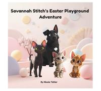 Savannah Stitch's Easter Playground Adventure