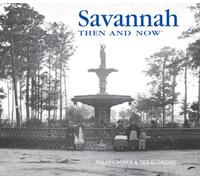 Savannah Then and Now