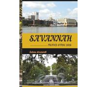 SAVANNAH TRAVEL GUIDE 2026: Discover Historic Streets, Southern Charm, and Local Secrets in Georgia’s Most Beautiful City