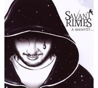Savant des Rimes - A Bientot