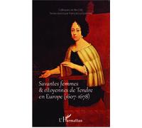 Savantes femmes et citoyennes de Tendre en Europe (1607-1678) 1607 - 1678 - François Le Guennec - L'harmattan - broché - Etude