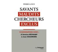 Savants maudits Chercheurs exclus T1 - Pierre Lance - Les éditions Trédaniel - ebook (ePub) - Essai