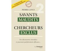 Savants maudits Chercheurs exclus - Tome 2 (2)