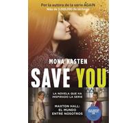 Save 2. Save you: La trilogía que ha inspirado la serie Maxton Hall