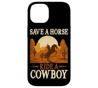 Save A Horse Ride A Bowboy Wild West Southern Country Coque pour iPhone 14