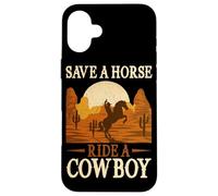Save A Horse Ride A Bowboy Wild West Southern Country Coque pour iPhone 16 Plus