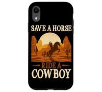 Save A Horse Ride A Bowboy Wild West Southern Country Coque pour iPhone XR