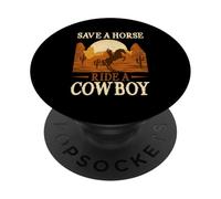 Save A Horse Ride A Bowboy Wild West Southern Country PopSockets PopGrip Adhésif