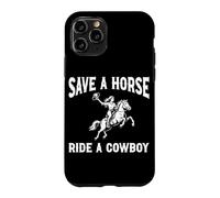 Save A Horse Ride A Cowboy Rodeo Wild West Ranchs de bétail Coque pour iPhone 11 Pro