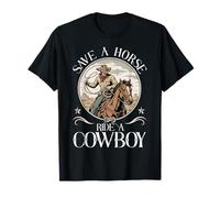 Save A Horse Ride A Cowboy Rodeo Wild West Ranchs de bétail T-Shirt