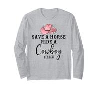 Save a Horse Ride a Cowboy Sign Yeehaw Hot Pink Cowgirl Hat Manche Longue
