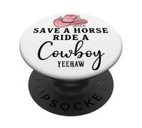 Save a Horse Ride a Cowboy Sign Yeehaw Hot Pink Cowgirl Hat PopSockets PopGrip Adhésif