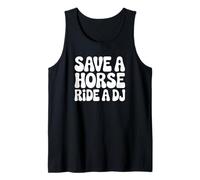 Save a Horse Ride a DJ - Funny DJ Débardeur