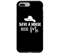 Save a Horse Ride Me Cowgirl Save a Horse Ride a Cowboy Men Coque pour iPhone 7 Plus/8 Plus