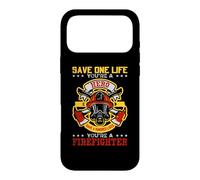 Save A Hundred Lives You're A Firefighter Fireman Coque pour iPhone 17 Pro Max