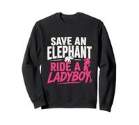 Save an Elephant Ride A Ladyboy Humour de Voyage en Thaïlande Sweatshirt
