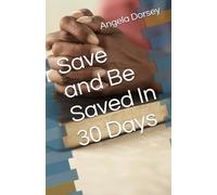 Save and Be Saved In 30 Days