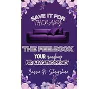 Save It For Therapy: The Feelbook