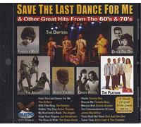Save Last Dance for Me and Other Hits from The 60's & 70's